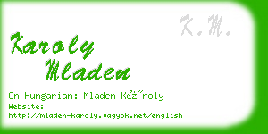 karoly mladen business card